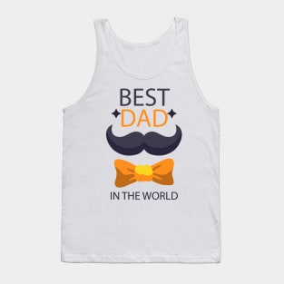 father's day gift - best dad in the world - happy father's day - i love you Tank Top